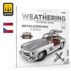 THE WEATHERING TECHNICAL GUIDE 01 - Metalizowanie (Polish, Czech)