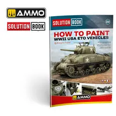 SOLUTION BOOK 22 - How to Paint WWII ETO vehicles - MULTILINGUAL BOOK